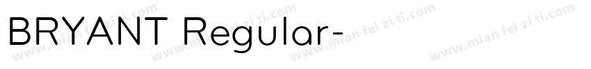 BRYANT Regular字体转换